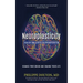 Neuroplasticity: Your Brain's Superpower: Change Your Brain and Change Your Life