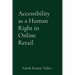Accessibility as a Human Right in Online Retail