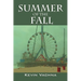 Summer of the Fall