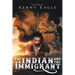 The Indian and the Immigrant: Part one and Two