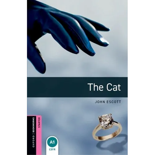 Oxford Bookworms Library: Starter Level: The Cat: Oxford Bookworms Library: Starter Level: The Cat