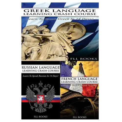 Greek Language Learning Crash Course + Russian Language Learning Crash Course + French Language Learning Crash Course