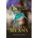 By All Means: A Novel of Love and War