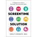 The Screentime Solution: A Judgment-Free Guide to Becoming a Tech-Intentional Family