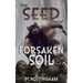 The Seed from Forsaken Soil