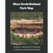 Mesa Verde National Park Map: Guide to Hiking and Camping in Mesa Verde National Park