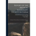 Report of the Medical Missionary Society in China; Including the Thirteenth Report of the Ophthalmic Hospital in Canton