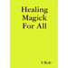 Healing Magick For All