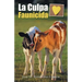 La Culpa Faunicida