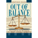 Out of Balance: Prescriptions for Reforming the American Litigation System