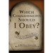 Which Commandments Should I Obey?: A 365 Daily Search for His Commandments in Scripture