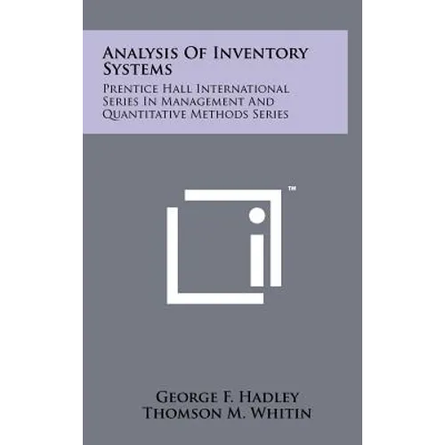 Analysis Of Inventory Systems: Prentice Hall International Series In Management And Quantitative Methods Series