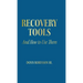Recovery Tools: And How to Use Them