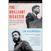 The Brilliant Disaster: Jfk, Castro, and America's Doomed Invasion of Cuba's Bay of Pigs