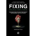 Fixing Healthcare: How Executives Can Save Their People, Their Business, and the Economy