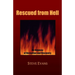 Rescued from Hell: An Odyssey of Deception and Discovery