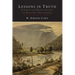 Lessons in Truth: A Course of Twelve Lessons in Practical Christianity