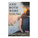 And Both Were Young