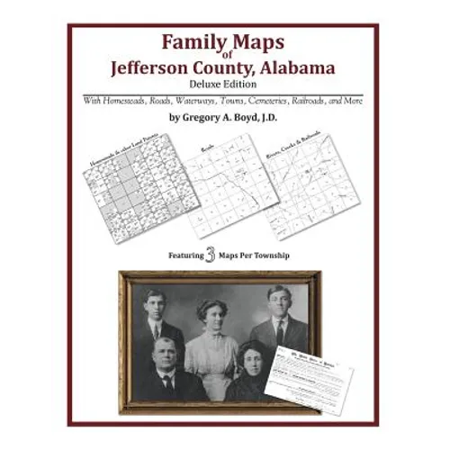 Family Maps of Jefferson County, Alabama, Deluxe Edition