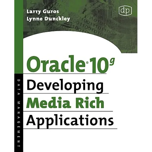 Oracle 10g Developing Media Rich Applications