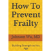 How To Prevent Frailty