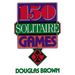 150 Solitaire Games