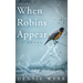When Robins Appear