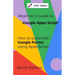 Beginner's Guide to Google Apps Script 2 - Forms