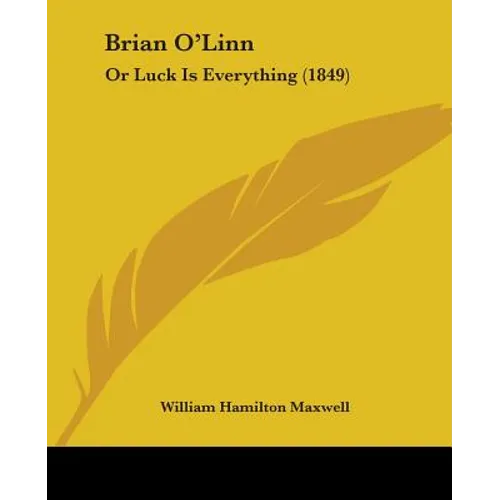 Brian O'Linn: Or Luck Is Everything (1849)