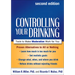 Controlling Your Drinking: Tools to Make Moderation Work for You