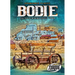 Bodie: The Gold-Mining Ghost Town