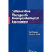 Collaborative Therapeutic Neuropsychological Assessment
