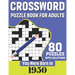 You Were Born In 1950: Crossword Puzzle Book For Adults: 80 Large Print Challenging Crossword Puzzles Book With Solutions For Adults Seniors