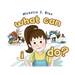What Can I Do?