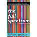 The Full Spectrum: A New Generation of Writing About Gay, Lesbian, Bisexual, Transgender, Questioning, and Other Identities