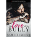 The Love of My Bully