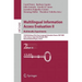 Multilingual Information Access Evaluation II: Multimedia Experiments: 10th Workshop of the Cross-Language Evaluation Forum, CLEF 2009, Corfu, Greece,
