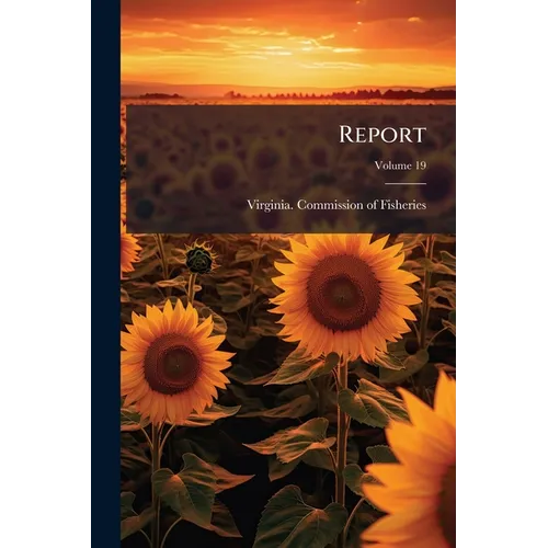 Report; Volume 19
