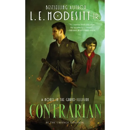 Contrarian: A Novel in the Grand Illusion
