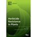 Herbicide Resistance in Plants