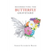 Resurrecting the Butterfly Graveyard