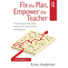 Fix the Plan, Empower the Teacher: Connecting Curriculum, Instruction, Assessment, and Support