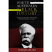 White Australia Has A Black History: William Cooper And First Nations Peoples' Political Activism