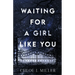Waiting For A Girl Like You