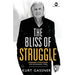 The Bliss of Struggle: Winning strategies for demanding times