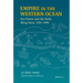 Empire in the Western Ocean: Sea Power and the Early Ming Navy, 1355-1449