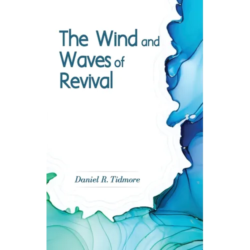 The Wind and Waves of Revival