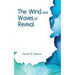 The Wind and Waves of Revival