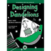 Designing Dandelions: An Engineering Everything Adventure