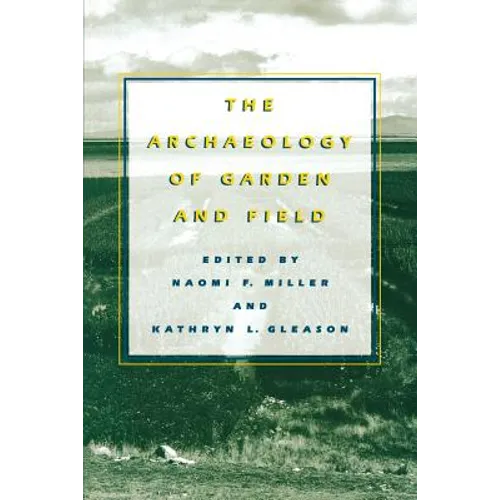 The Archaeology of Garden and Field